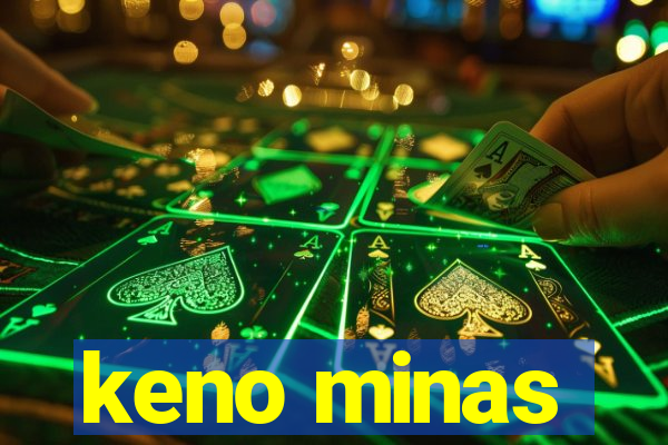 keno minas
